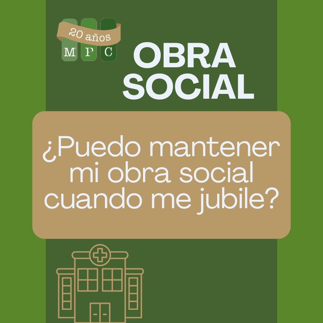 Read more about the article OBRA SOCIAL: ¿qué sucede cuando me jubilo?